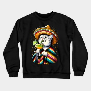 Cat Drinking Margarita Mexican Poncho Cat Lover Crewneck Sweatshirt